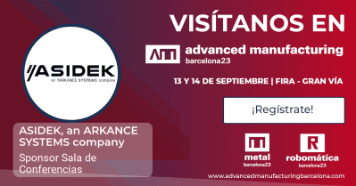 Asidek, an Arkance Systems company, confirma su participación en la primera edición de Advanced Manufacturing Barcelona
